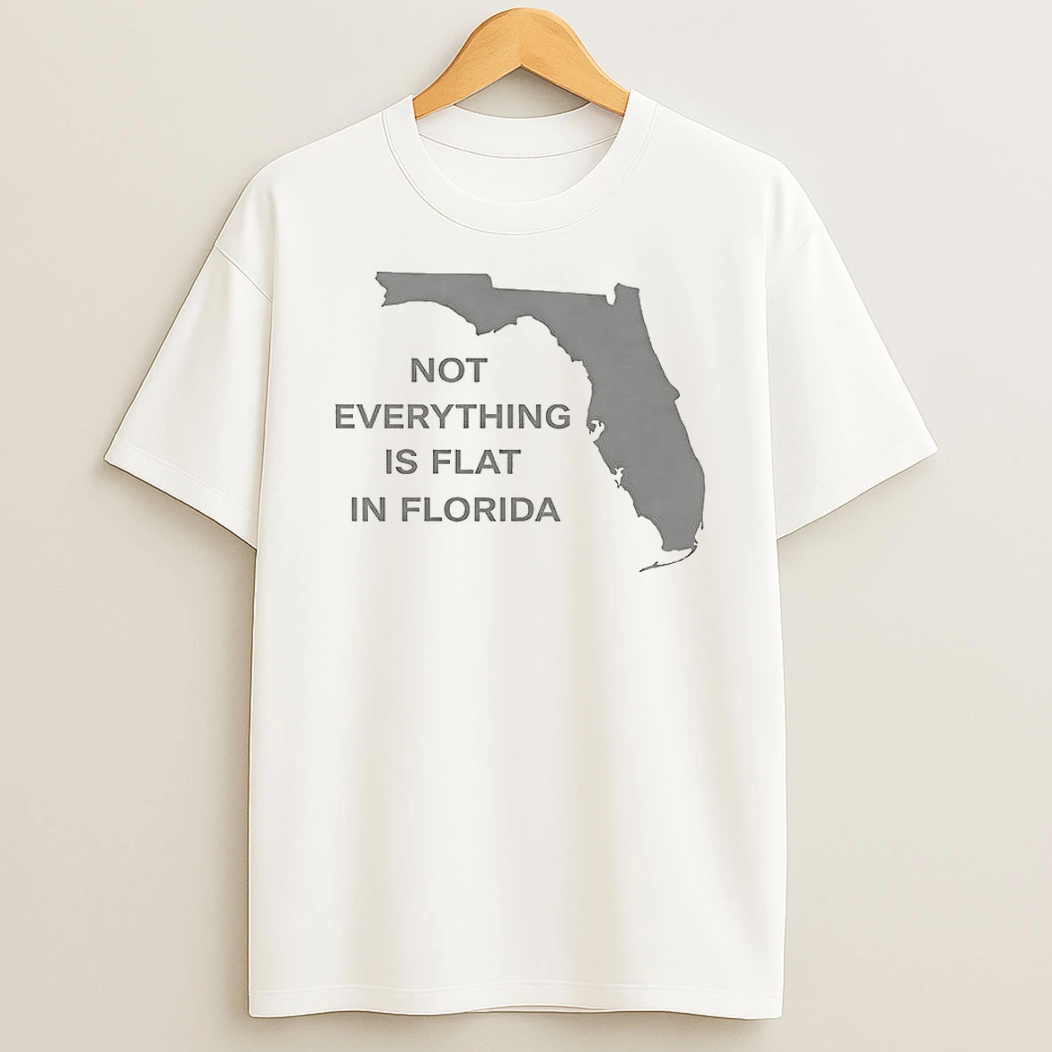 Not Everything Is Flat In Florida Map T Shirt