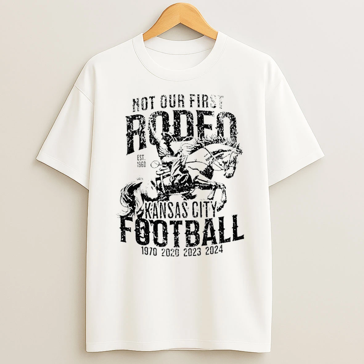 Not Our First Rodeo Kansas City Football Super Bowl T Shirt
