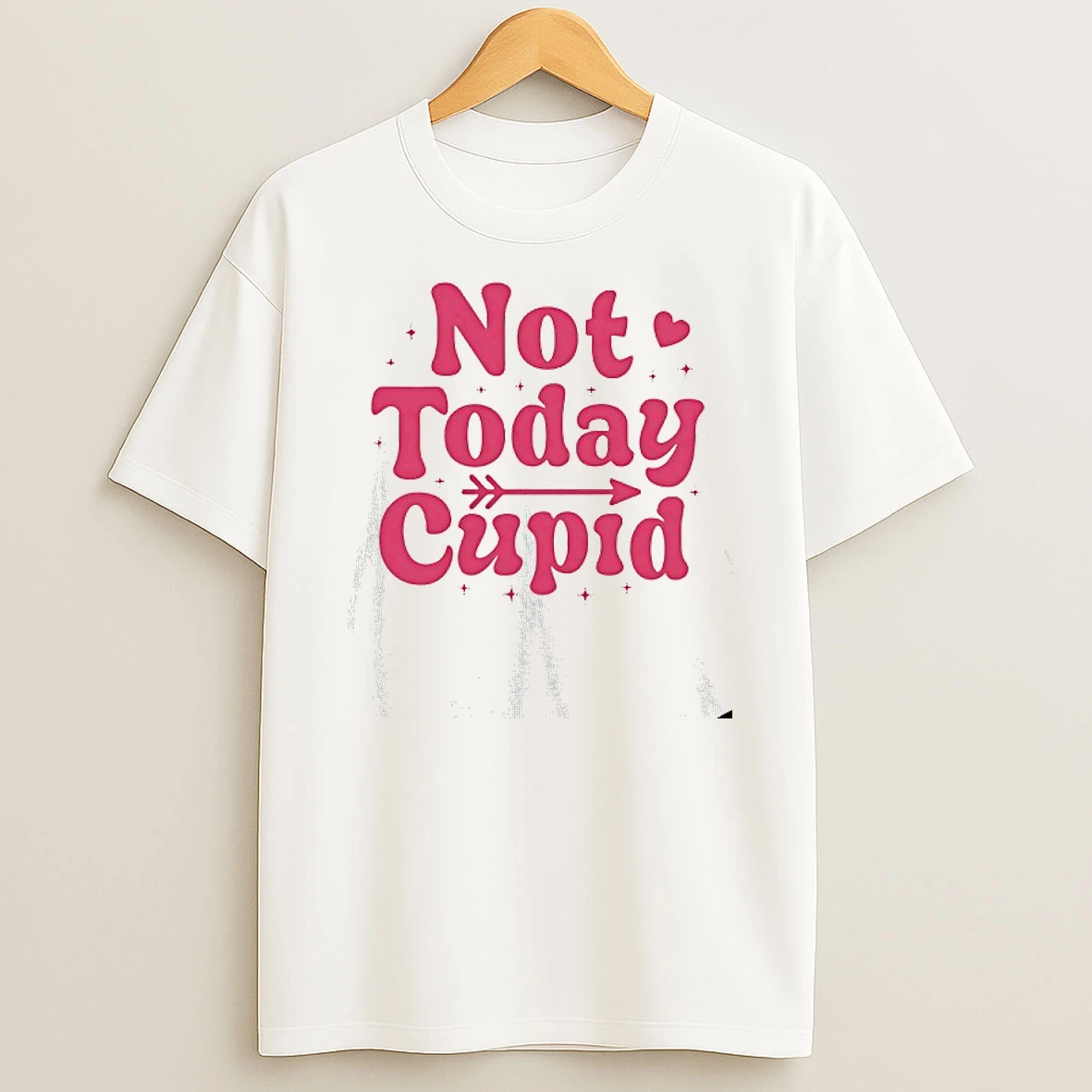 Not Today Cupid T Shirt