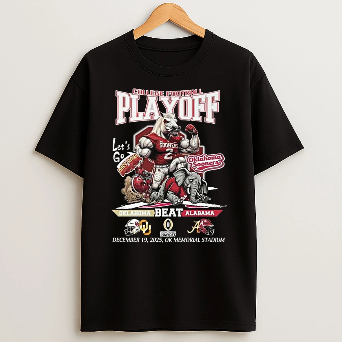 Oklahoma Sooners Beat Alabama College Football Playoff Dec 19 2025 Lets Go Mascot T Shirt