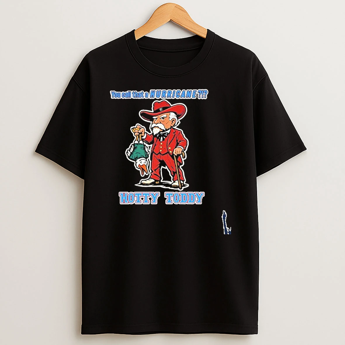 Ole Miss Football Hotty Toddy Cfp Semifinal You Call That A Hurricane T Shirt