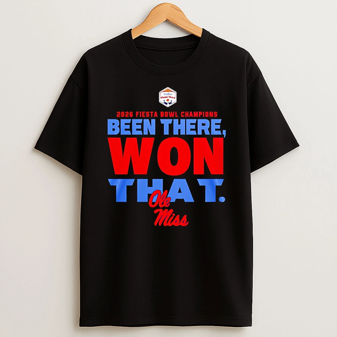 Ole Miss Rebels 2026 Fiesta Bowl Champions Been There Won That T Shirt