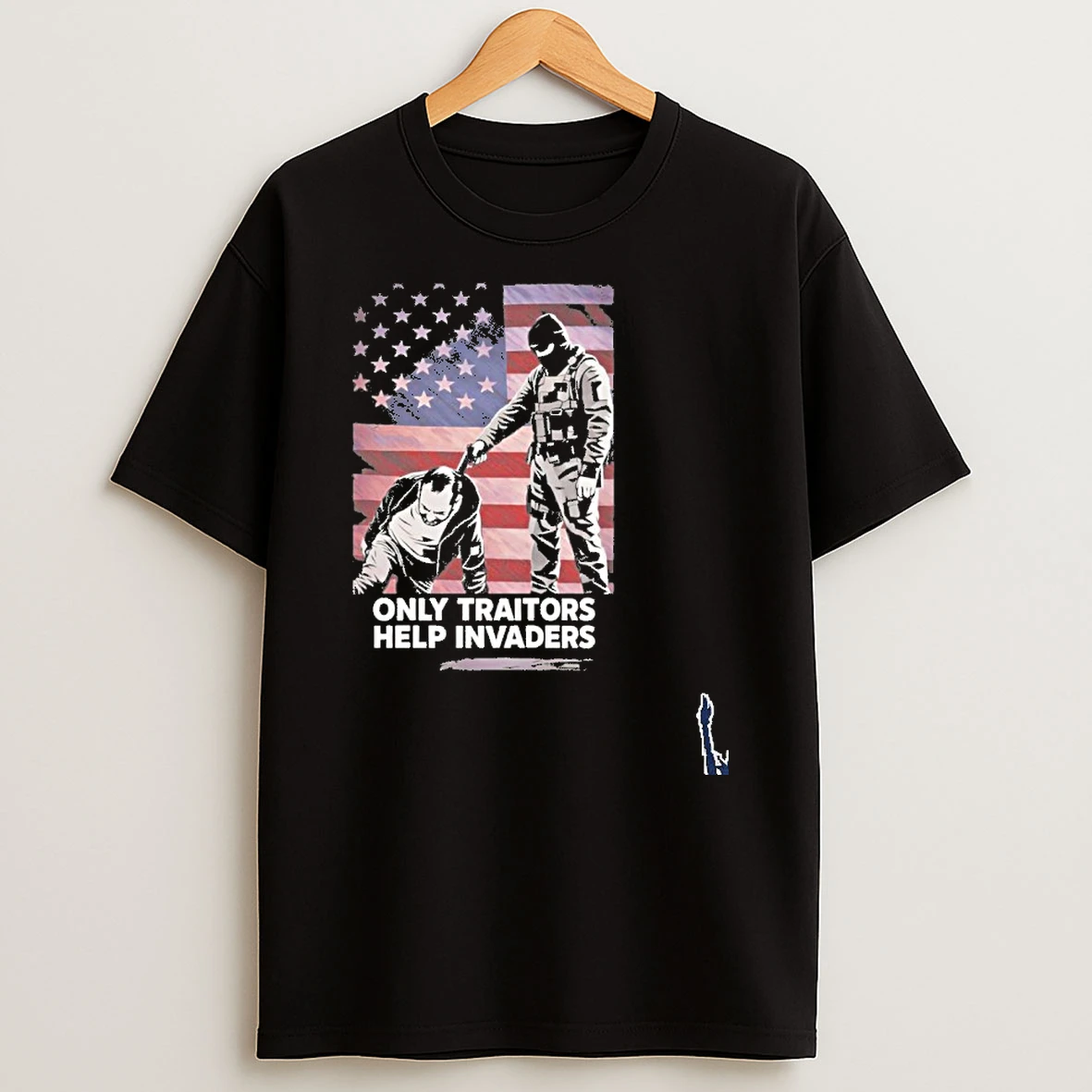 Only Traitors Help Invaders Flag T Shirt