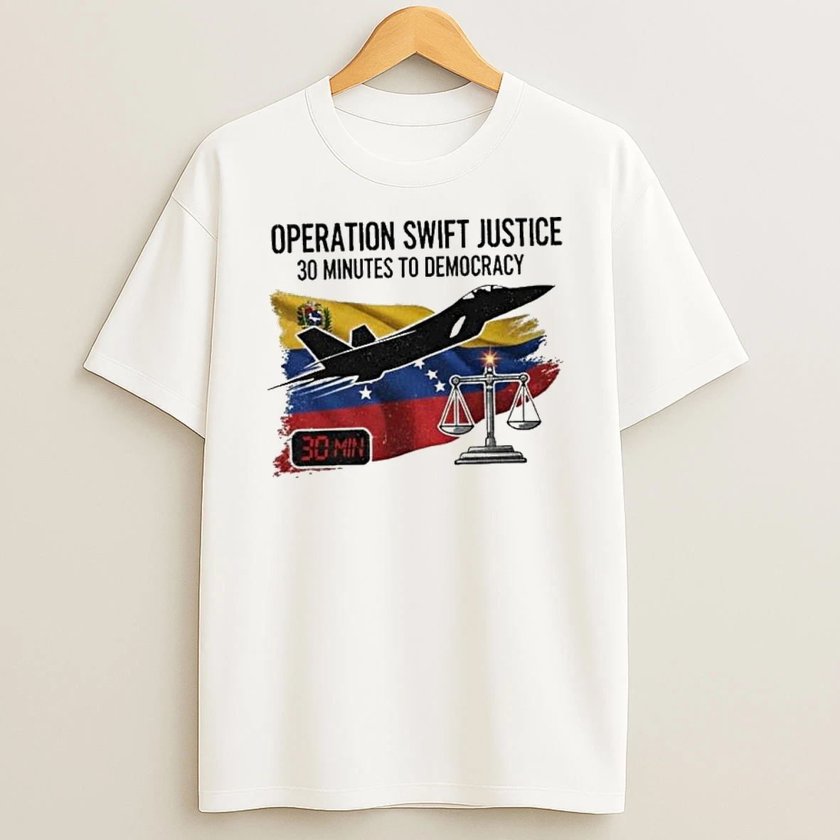Operation Swift Justice 30 Minutes To Democracy January 3 2026 Venezuela T Shirt