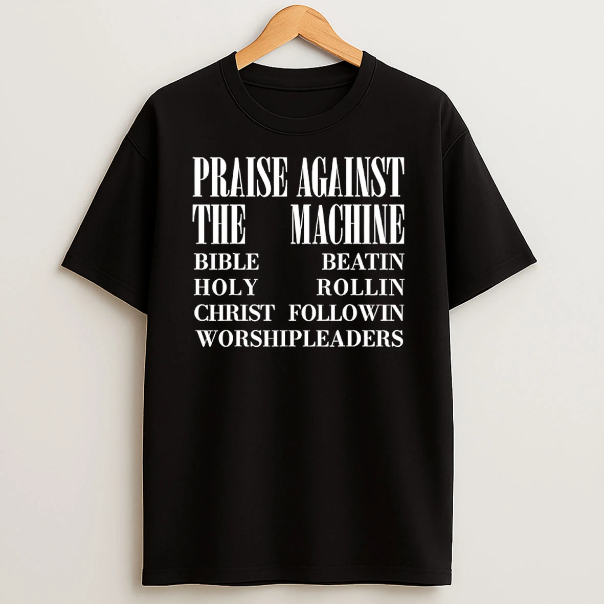 Patm Holy Bible Noise Praise Unauthorized Worship Leaders T Shirt