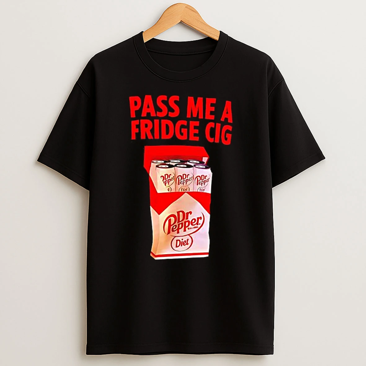 Pass Me A Fridge Cig Diet Dr Pepper Graphic T Shirt