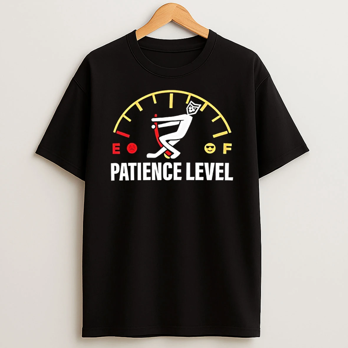Patience Level E F T Shirt
