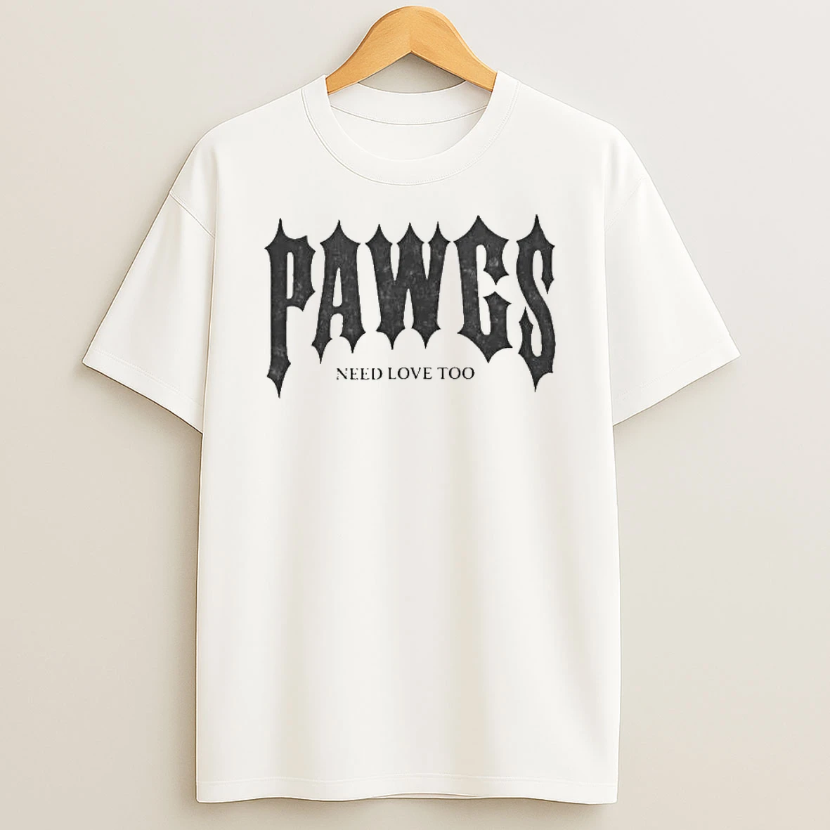 Pawgs Need Love Too T Shirt