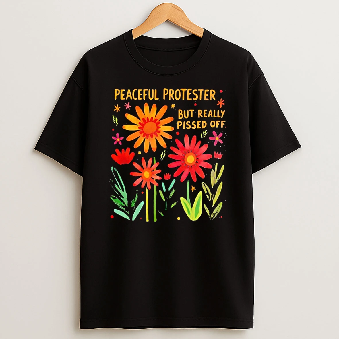 Peaceful But Pissed Off Floral T Shirt