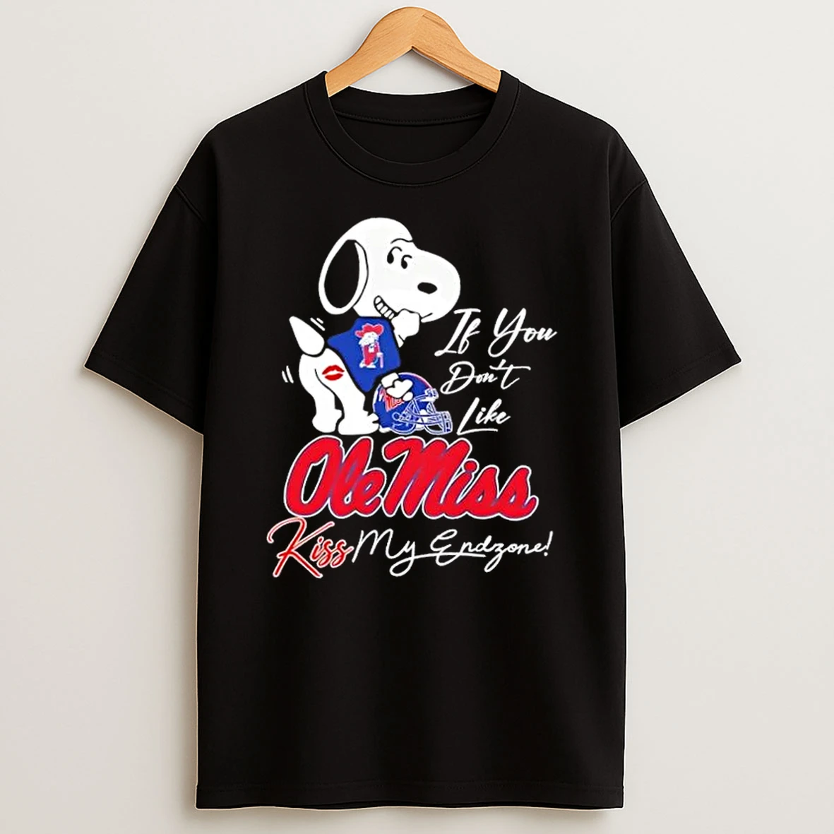 Peanuts Snoopy If You Dont Like Ole Miss Rebels Kiss My Endzone T Shirt