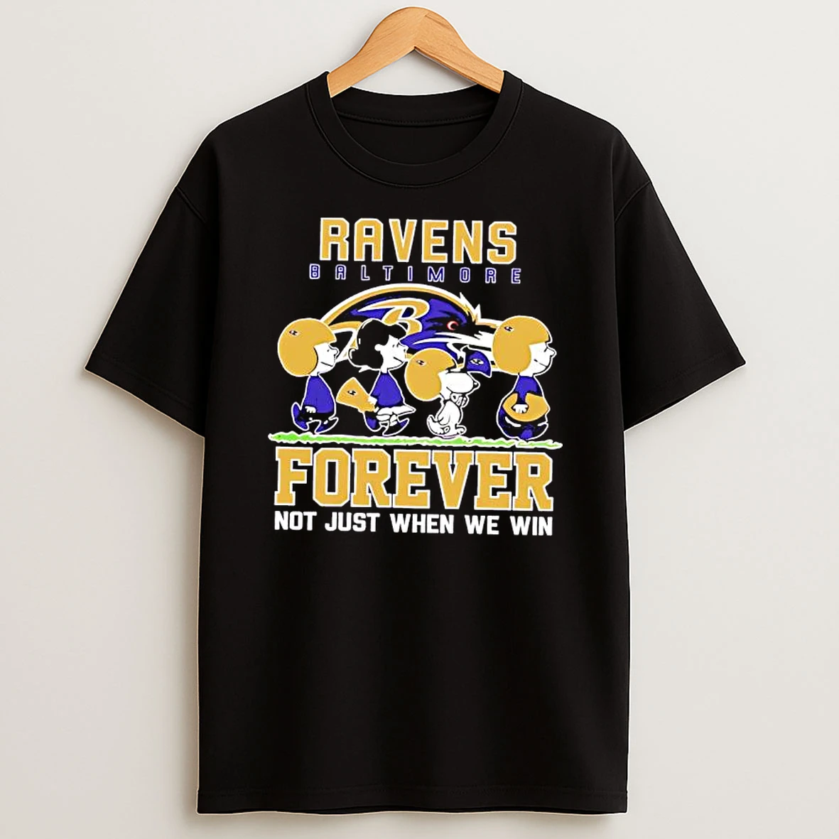 Peanuts Characters X Baltimore Ravens Nfl Forever Not Just When We Win T Shirt