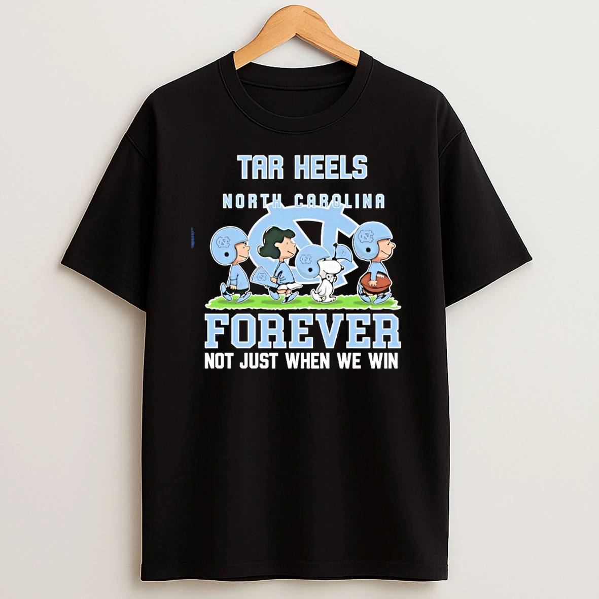 Peanuts X Forever North Carolina Tar Heels Forever Not Just When We Win T Shirt
