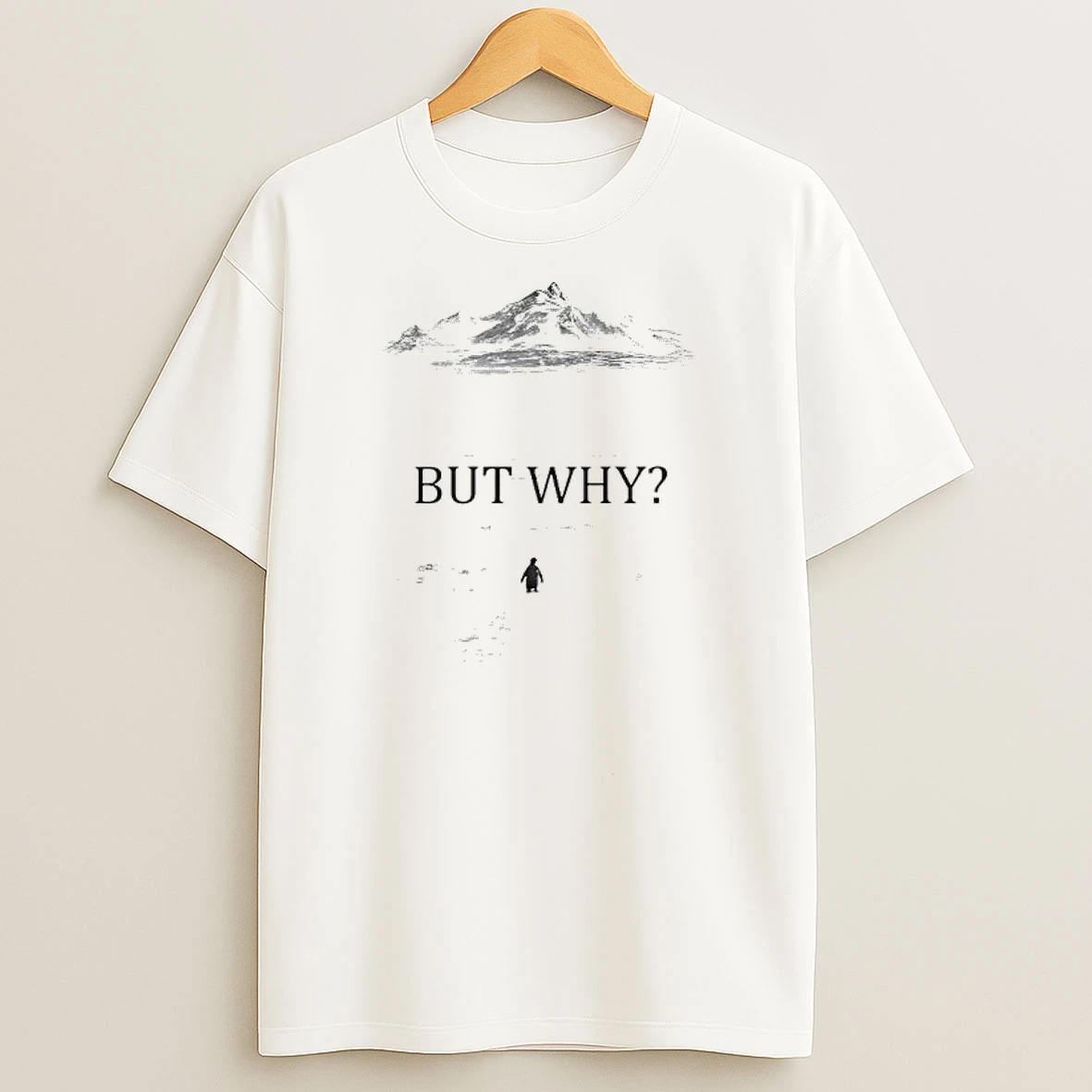 Penguin But Why Mountains Motivational Backprint T Shirt