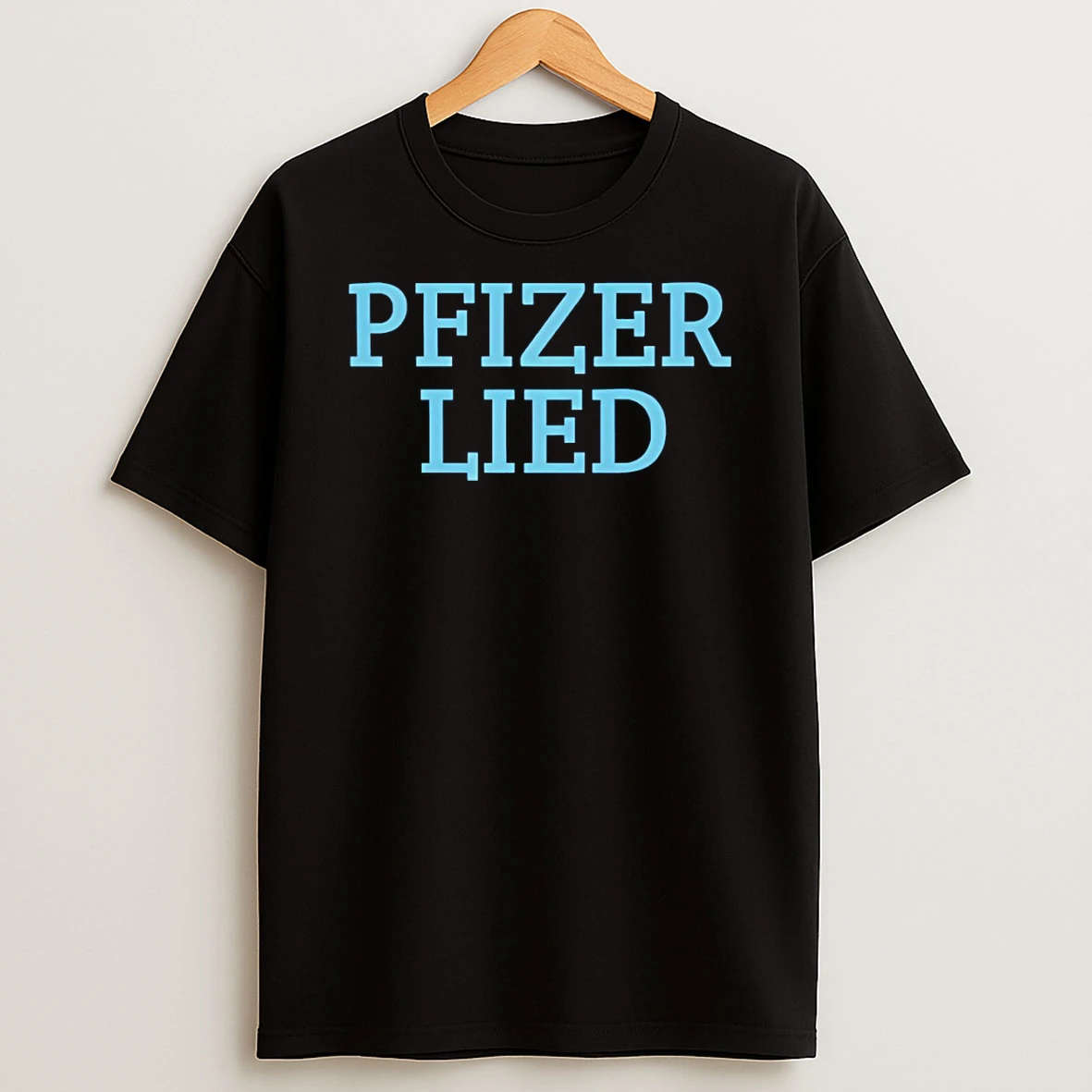 Pfizer Lied Vaccine T Shirt