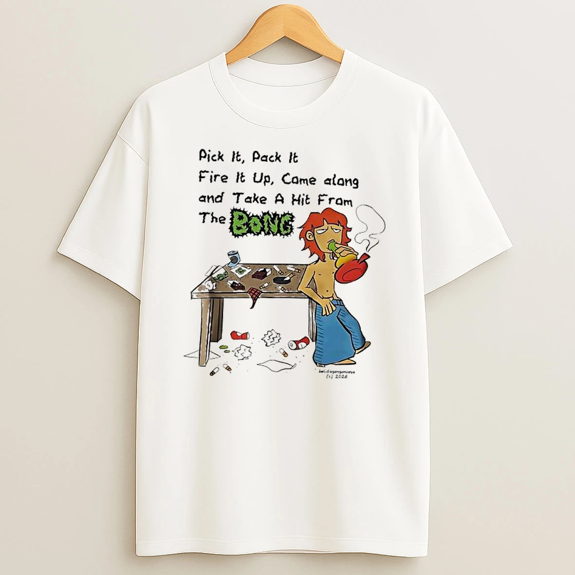 Pick It Pack T Fire It Up Came Alang And Take A Hit Fram The Bong T Shirt