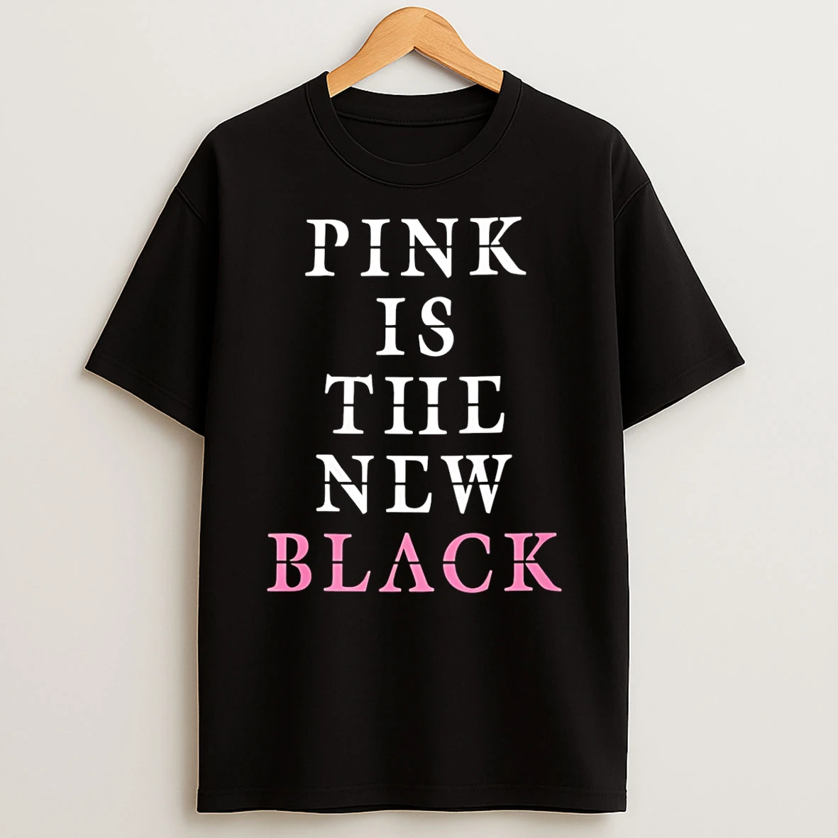 Pink Is The New Black Funny T Shirt