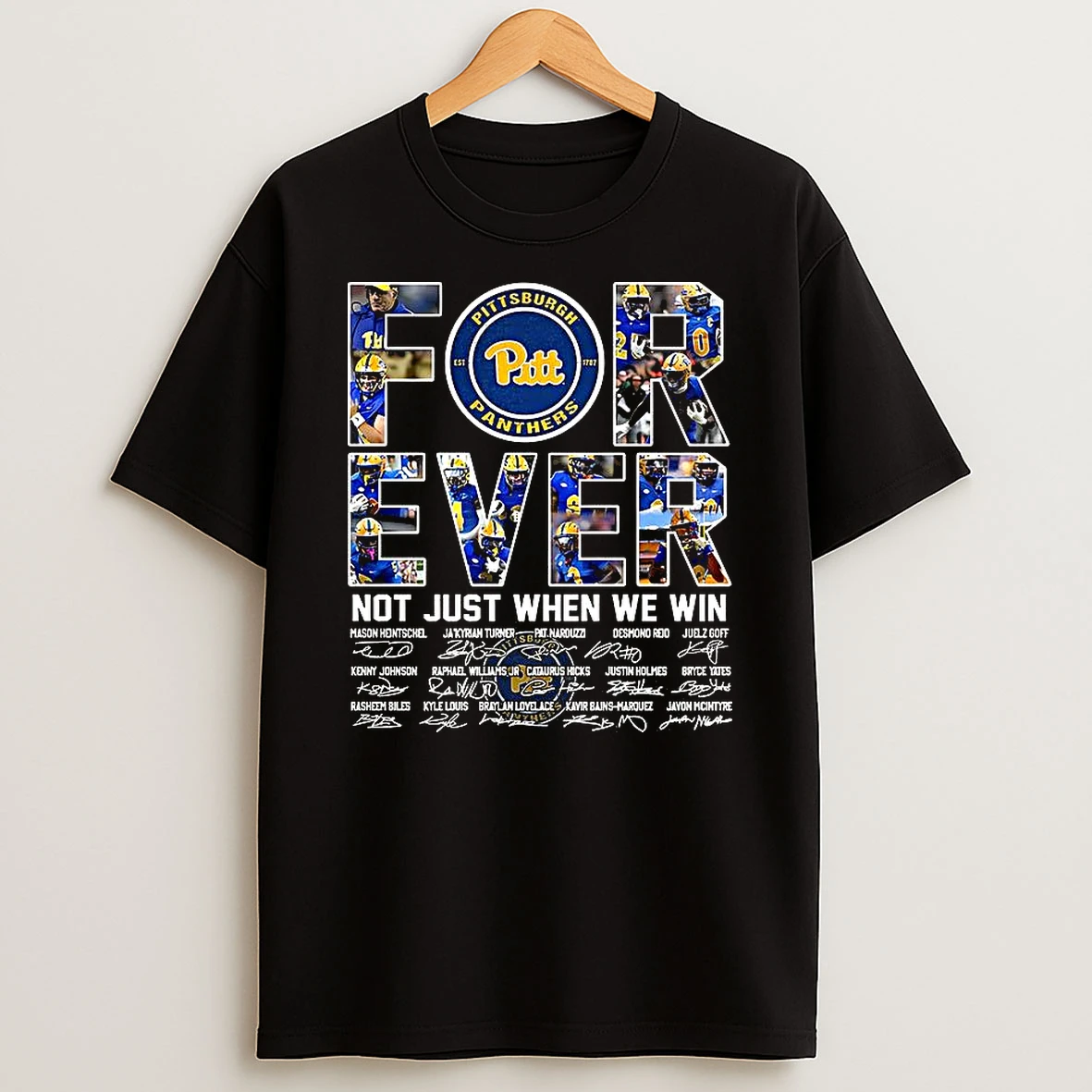 Pittsburgh Panthers Ncaa Forever Not Just When We Win Player Name And Signature Collage T Shirt