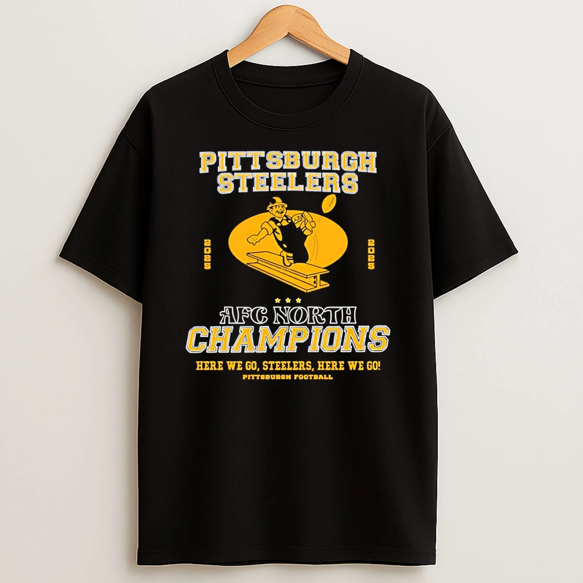 Pittsburgh Steelers Afc North 2025 Champions Here We Go Steelers Here We Go T Shirt