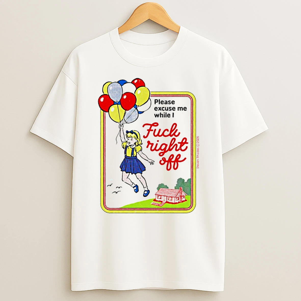 Please Excuse Me While I Fuck Right Off Steven Rhodes 2026 Graphic T Shirt
