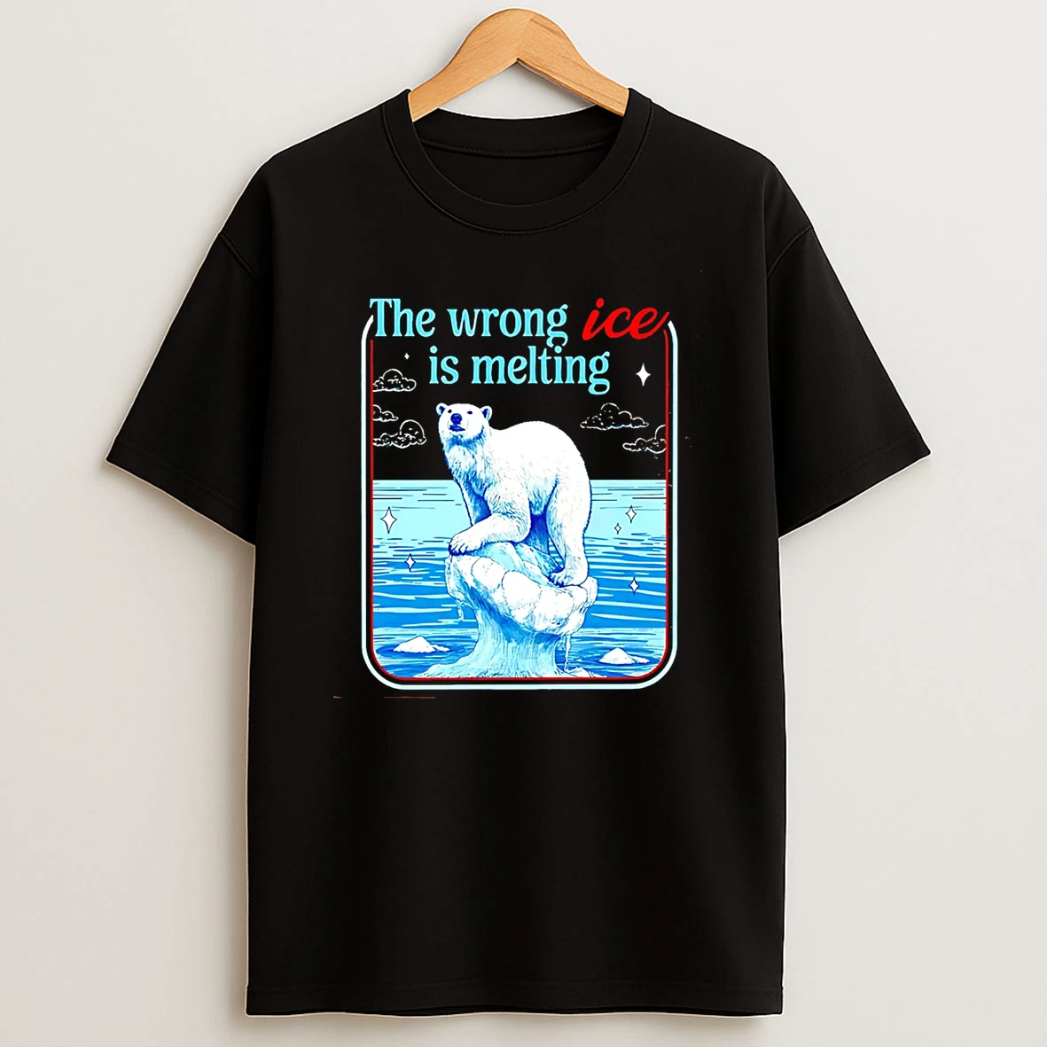 Polar Bear The Wrong Ice Is Melting T Shirt
