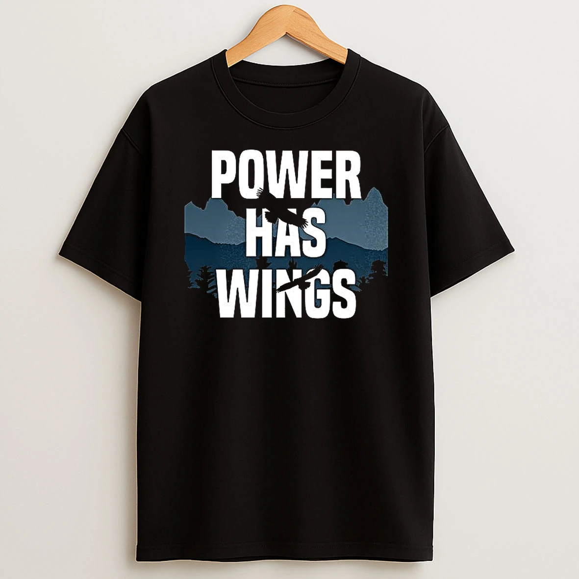Power Has Wings T Shirt