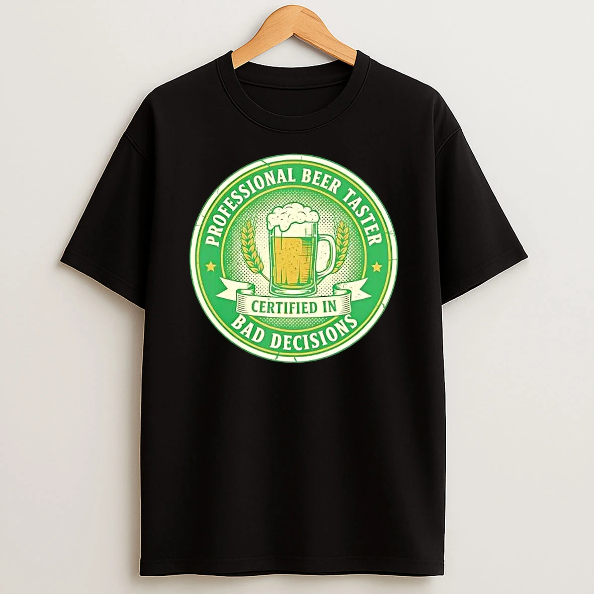 Professional Beer Taster Bad Decisions T Shirt