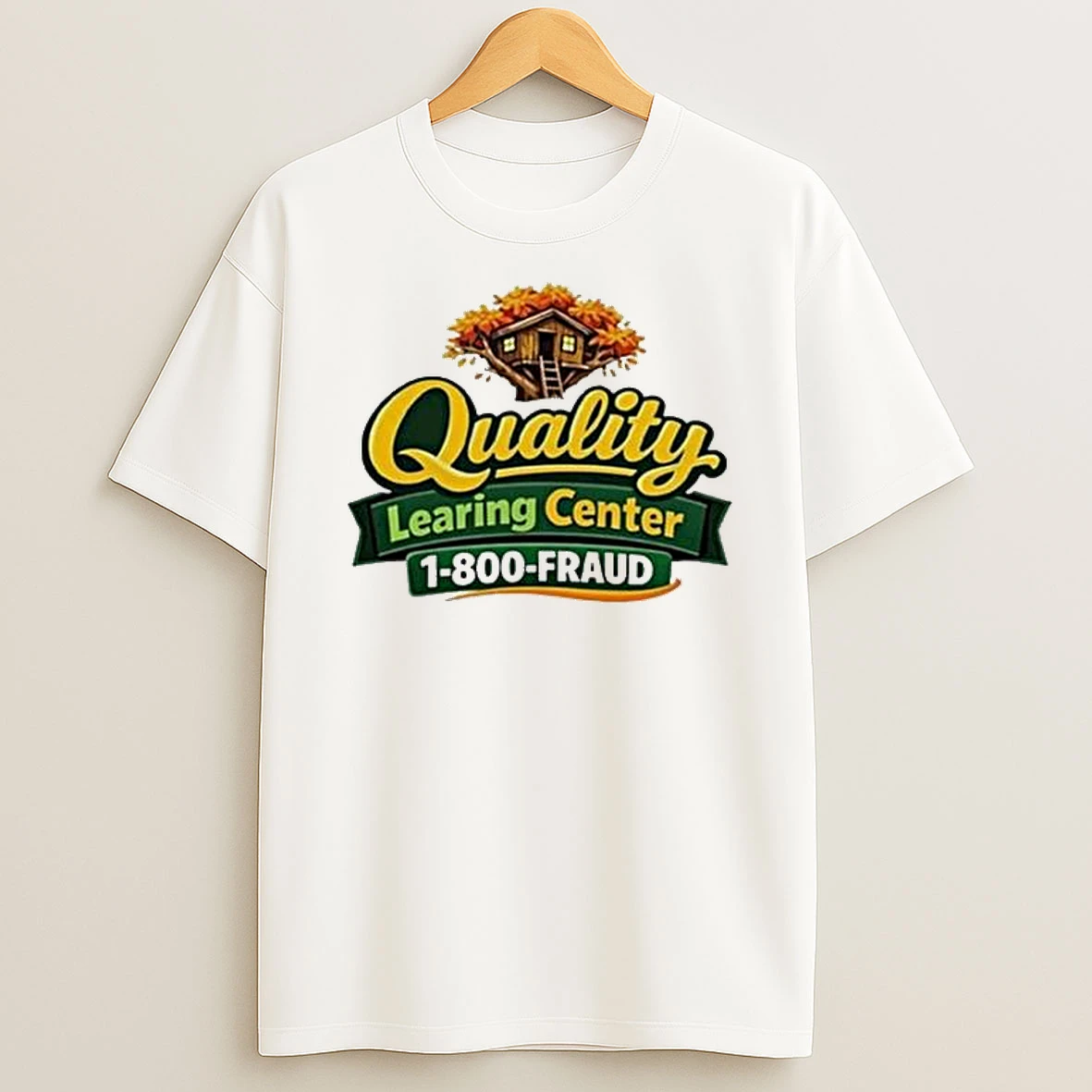 Quality Learing Center 1 800 Fraud Retro Republican Meme T Shirt