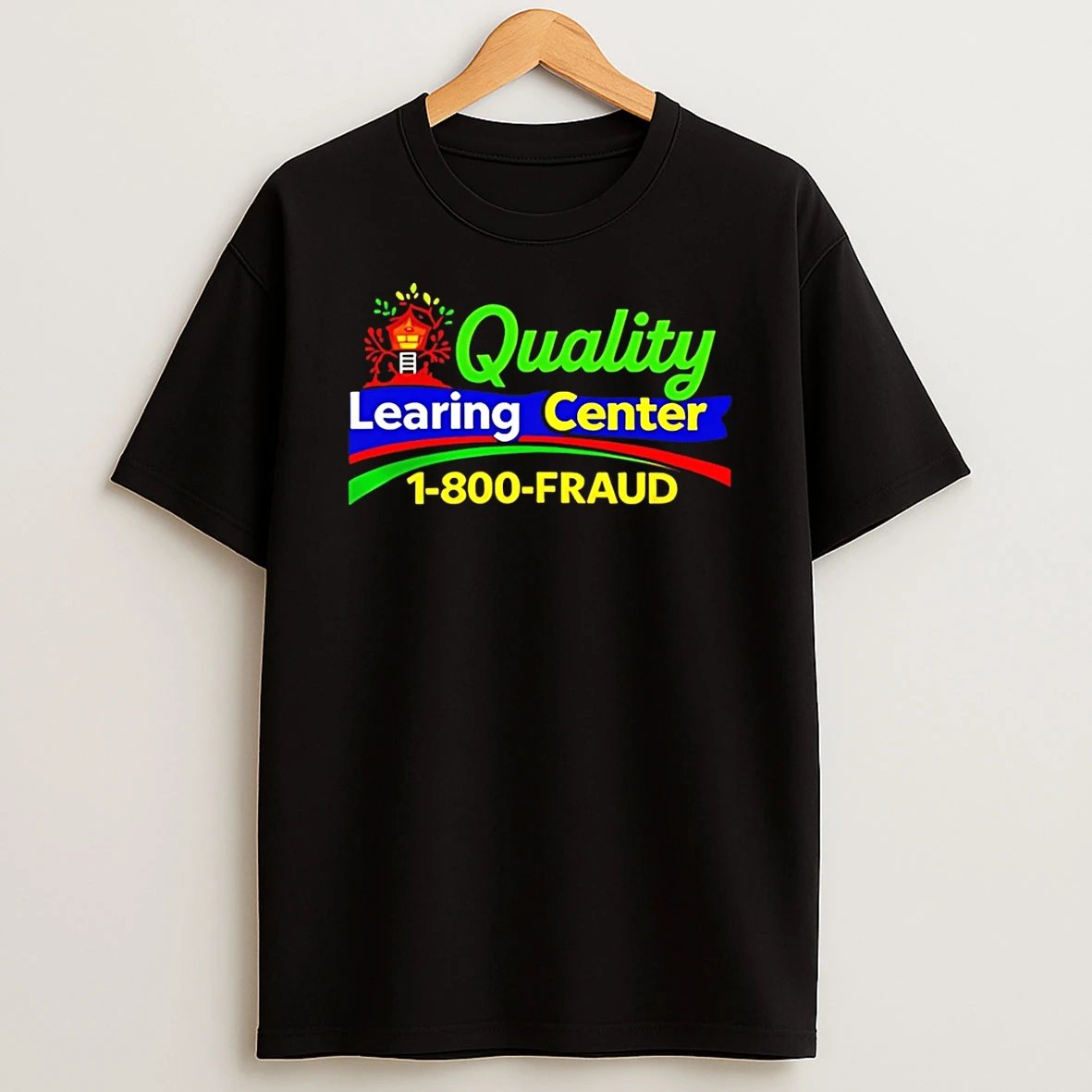 Quality Learning Center 1 800 Fraud Vintage T Shirt