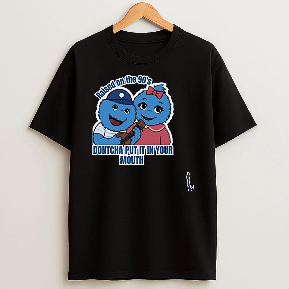 Raised On The 90s Dontcha Put It In Your Mouth T Shirt