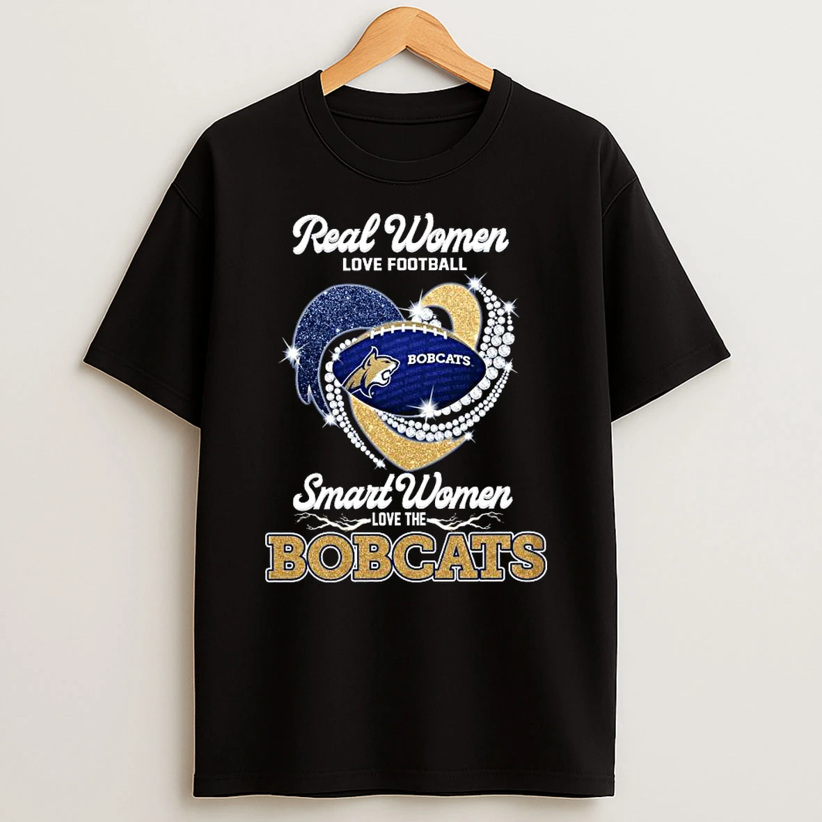 Real Women Love Football Smart Women Love The Montana State Bobcats Diamond Heart 2026 T Shirt