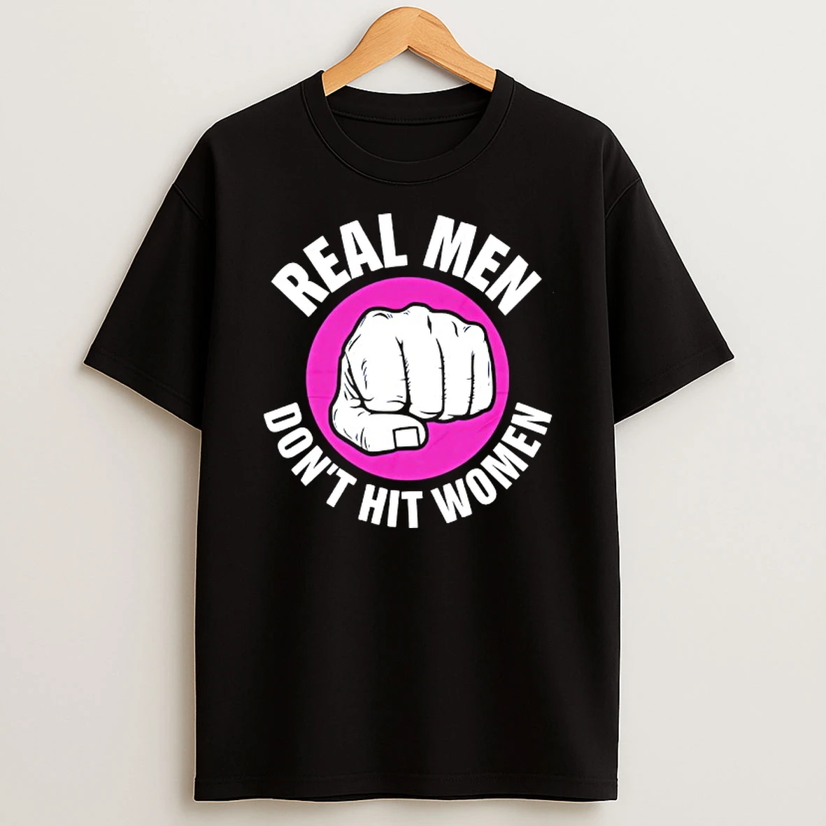 Real Men Dont Hit Women T Shirt