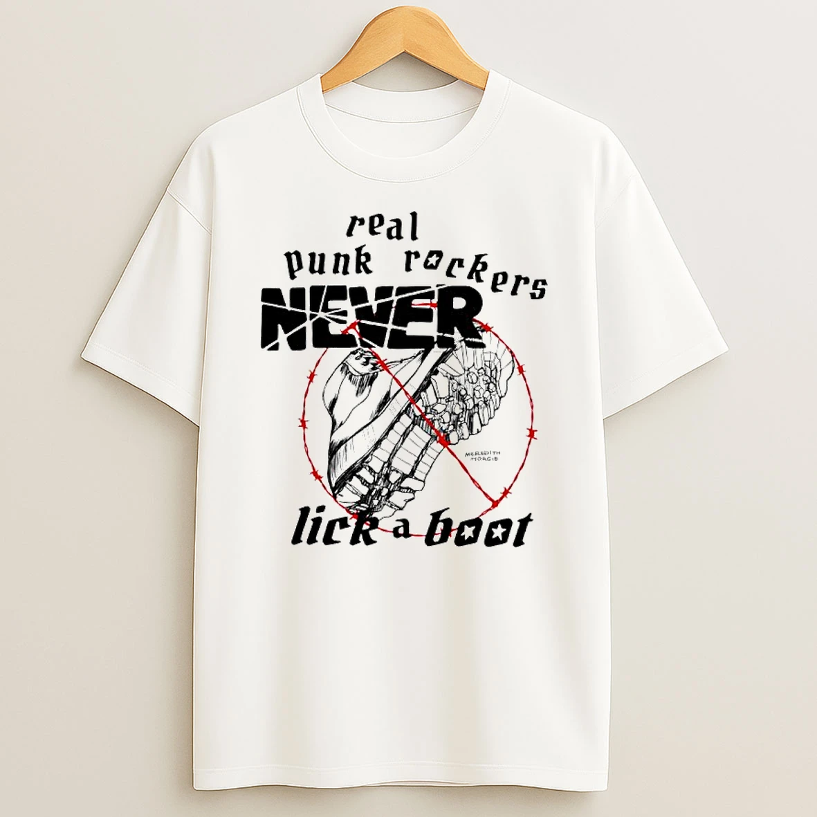 Real Punk Rockers Never Lick A Boot T Shirt
