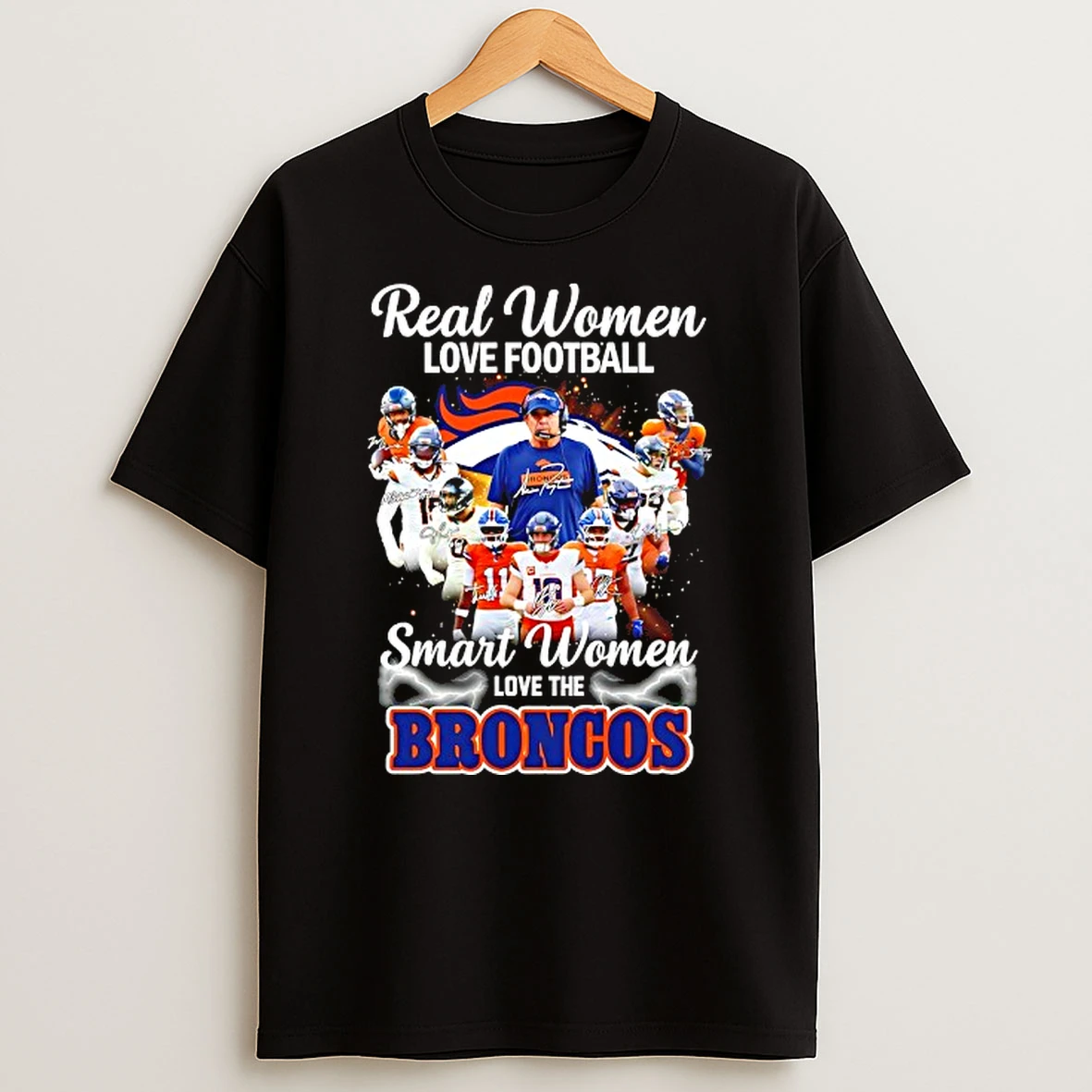 Real Women Love Football Smart Women Love The Denver Broncos Players T Shirt