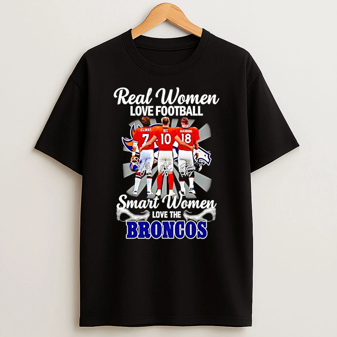 Real Women Love Football Smart Women Love The Denver Broncos Signatures T Shirt