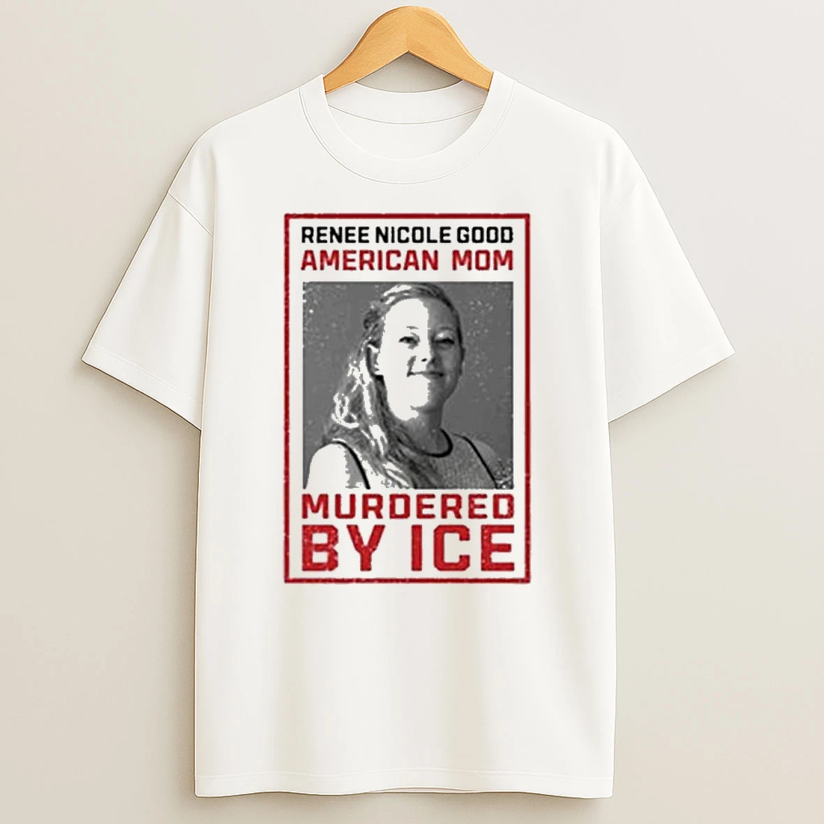 Renee Nicole Good American Mom Murdered By Ice T Shirt