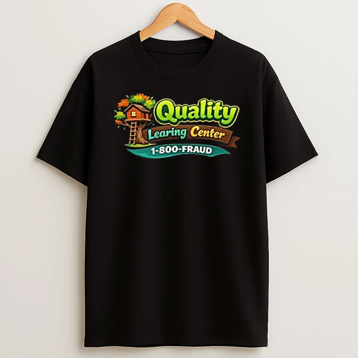 Retro Quality Learing Center 1 800 Fraud Joke T Shirt