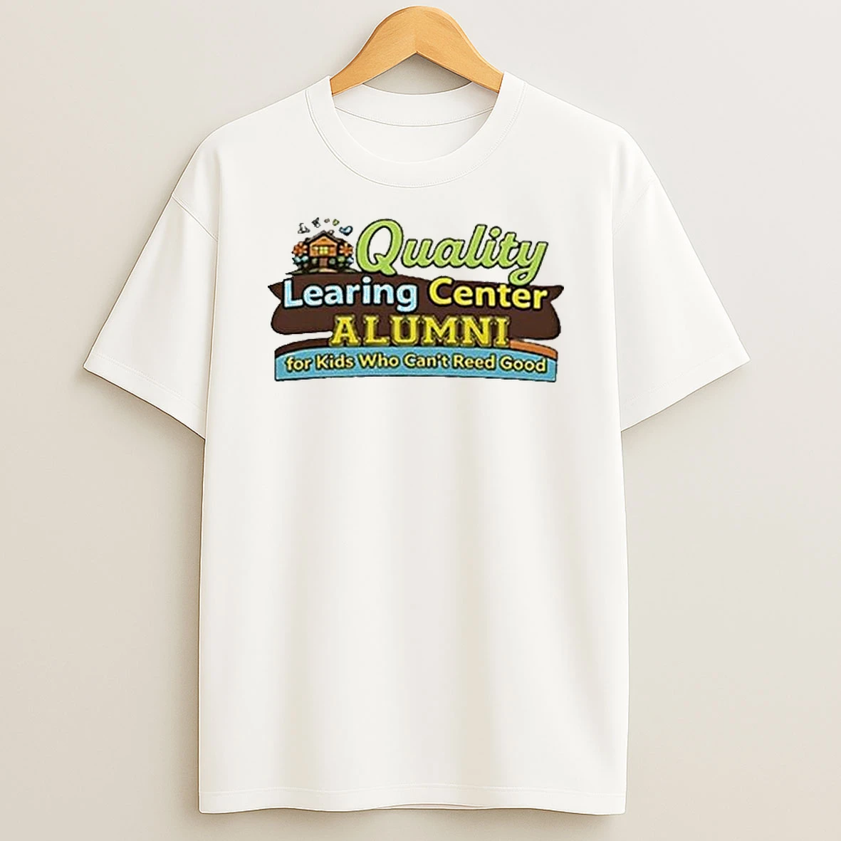 Retro Quality Learing Center 1 800 Fraud Republican Humor T Shirt