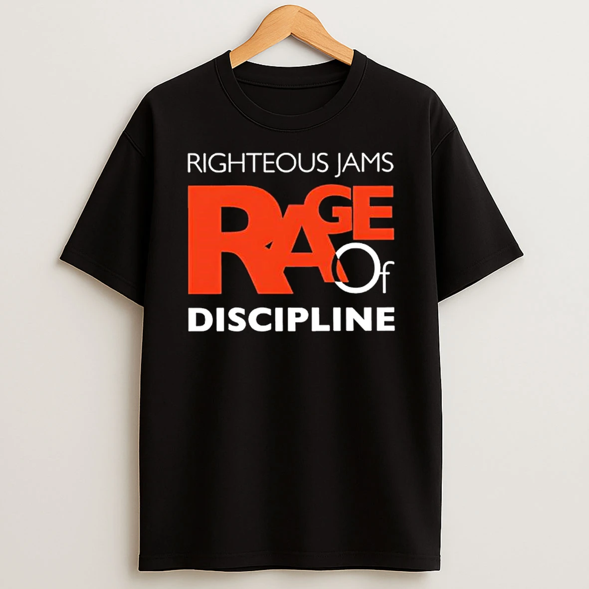 Righteous Jams Rage Of Discipline T Shirt