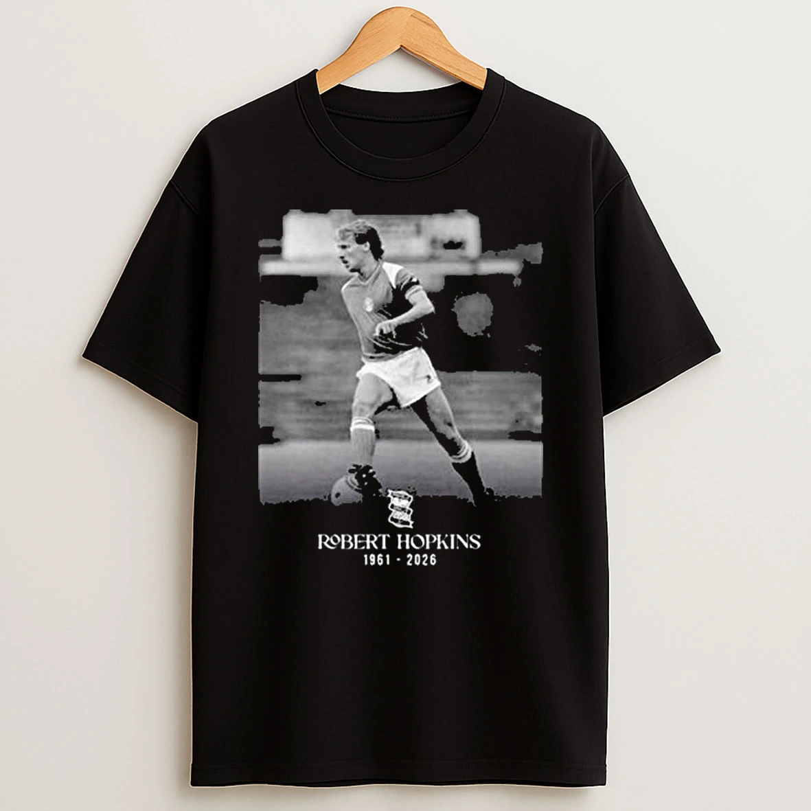 Rip Robert Hopkins Birmingham City Fc Legend 1961 2026 T Shirt