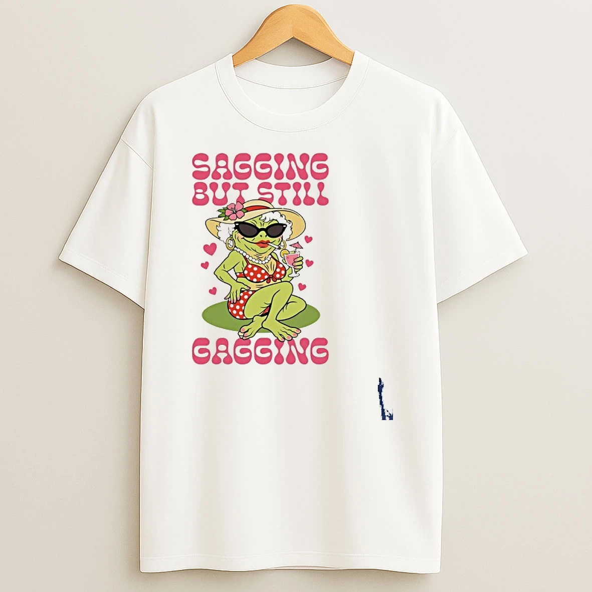 Sagging But Still Gagging T Shirt