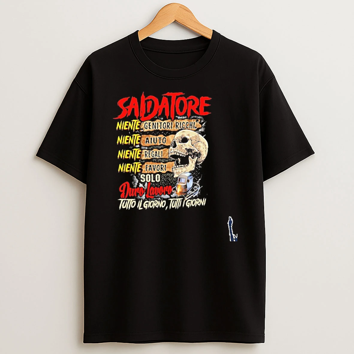 Saldatore Duro Lavoro Tutto Il Giorno Tutti Giorni T Shirt