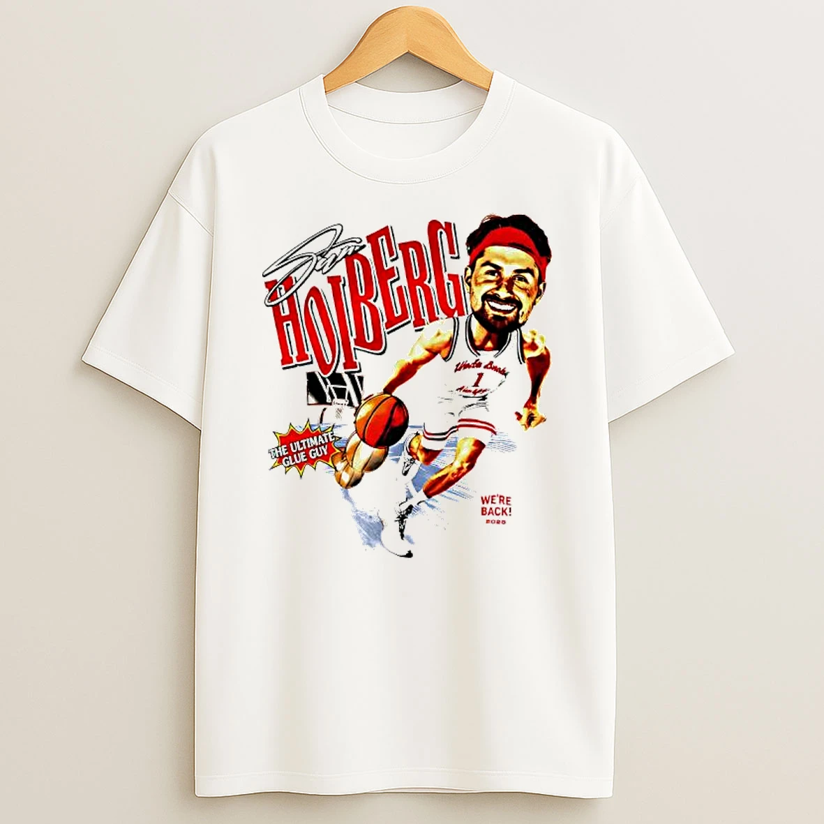 Sam Hoiberg Player Nebraska Cornhuskers Were Back The Ultimate Glue Guy T Shirt