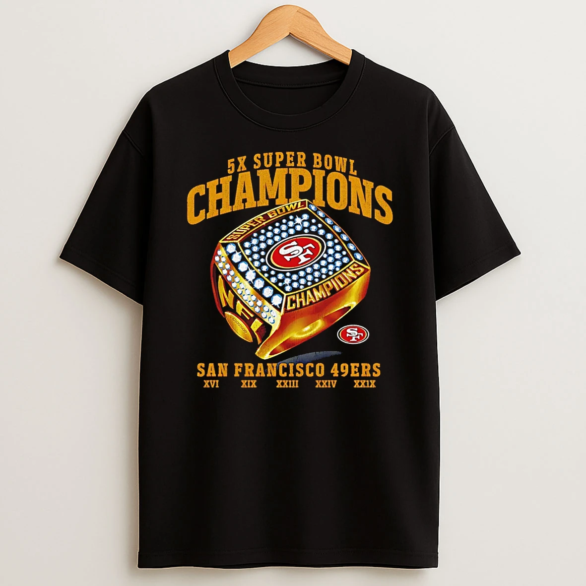 San Francisco 49ers 5x Super Bowl Champions Ring T Shirt