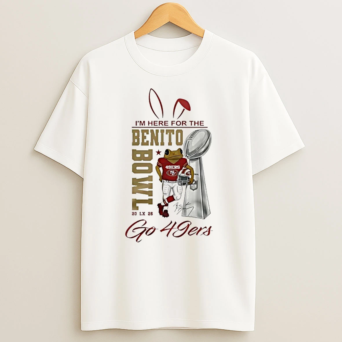 San Francisco 49ers Benito Bowl 2026 Super Bowl Cup T Shirt