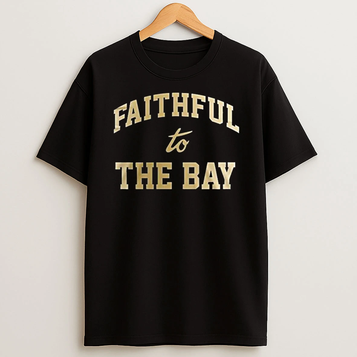 San Francisco 49ers Forty Niners Faithful To The Bay 2026 T Shirt