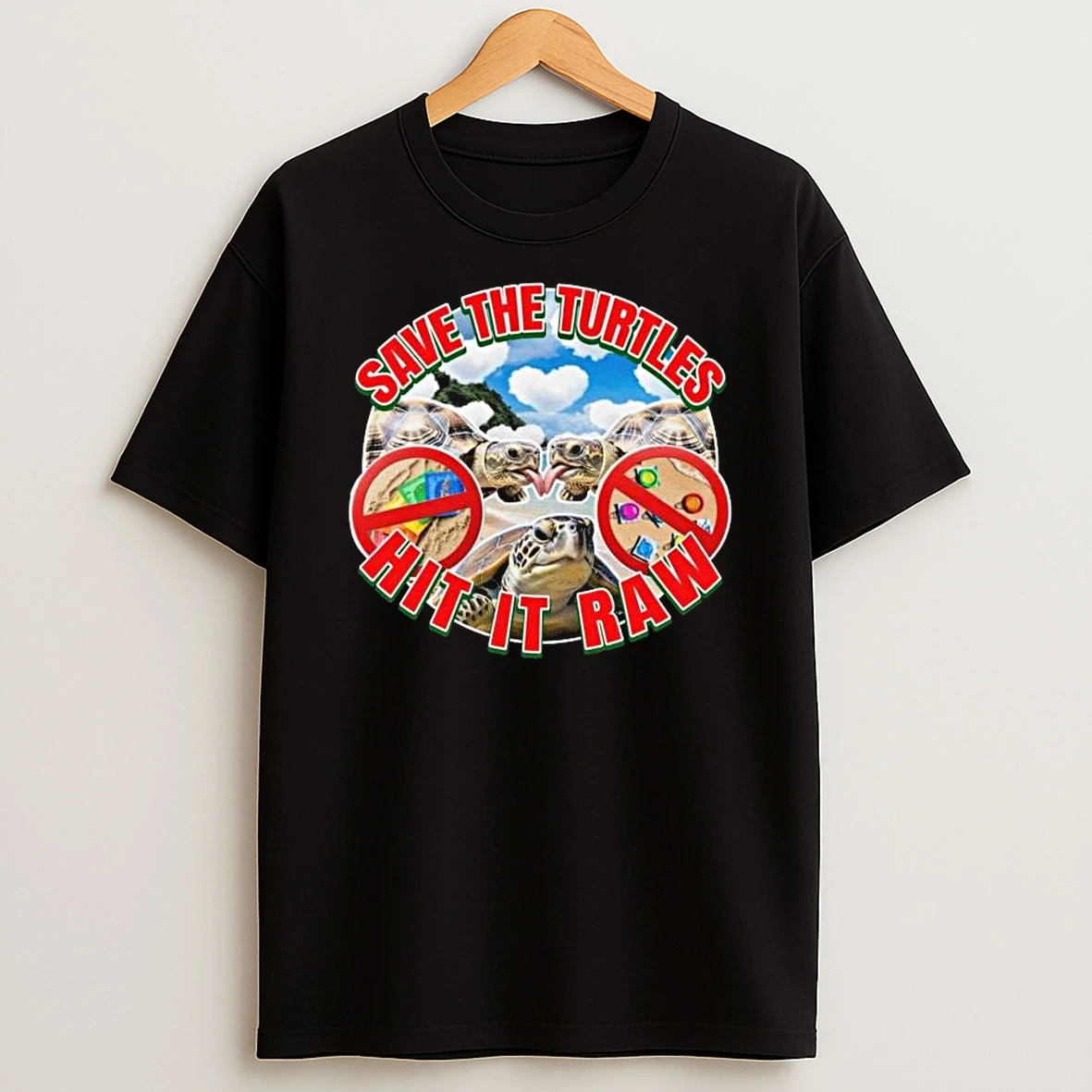 Save The Turtles Hit It Raw T Shirt