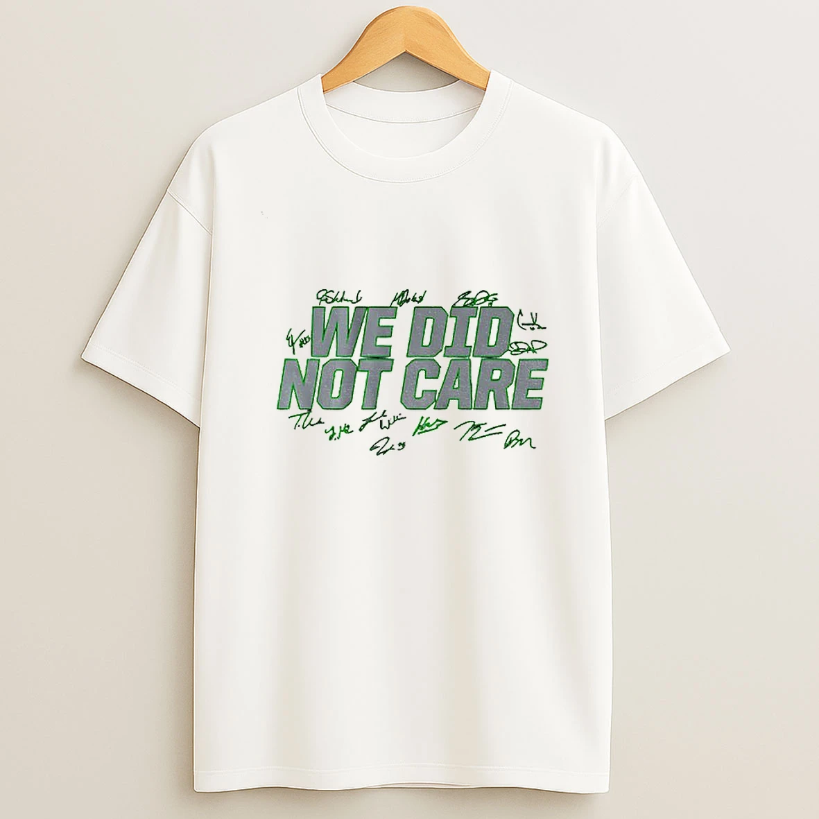 Seattle Seahawks Football We Did Not Care Lx Super Bowl Signature T Shirt