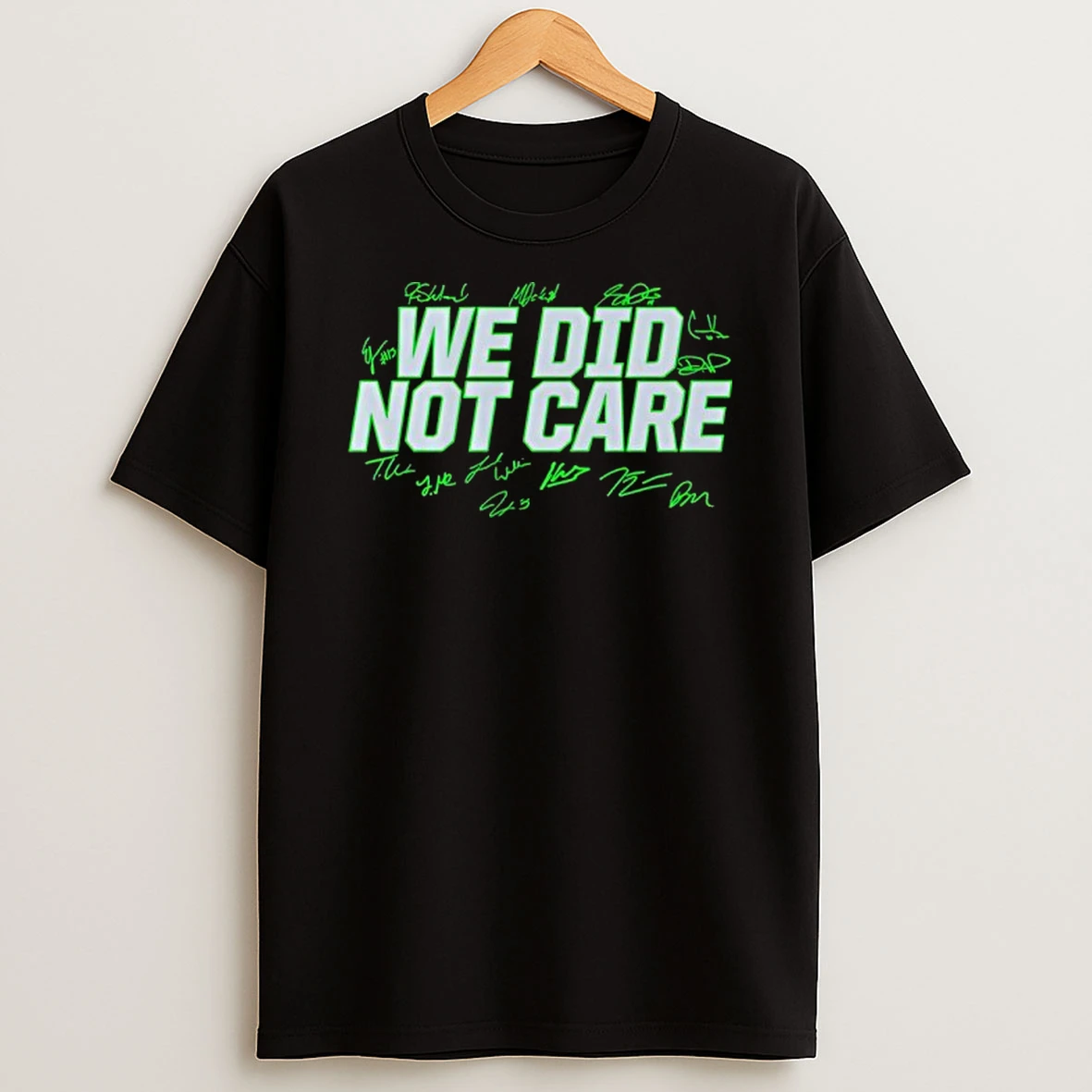 Seattle Seahawks Football We Did Not Care Signatures T Shirt