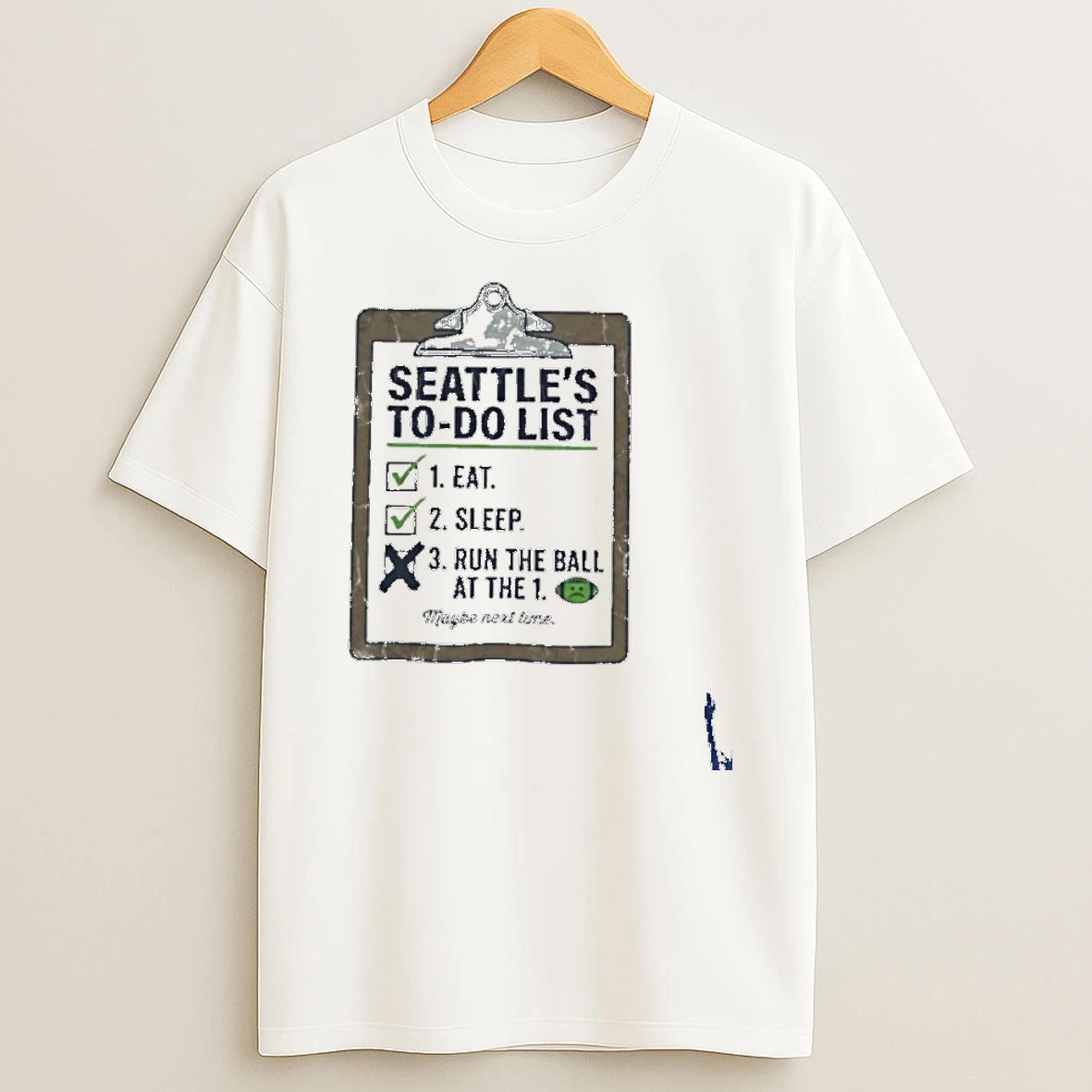 Seattle Seahawks Seattles To Do List Eat Sleep Run The Ball At The 1 T Shirt