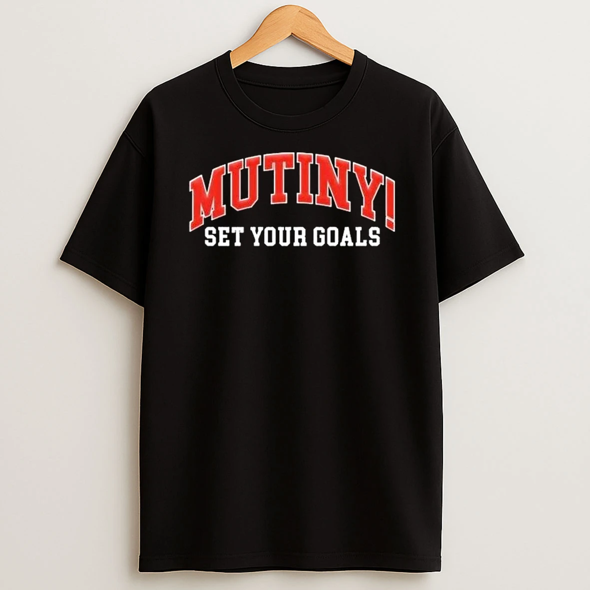 Set Your Goals Mutiny Bold T Shirt